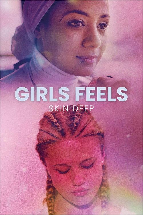 Girls Feels: Skin Deep 2022 official movie poster
