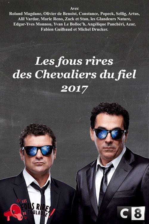 Les Chevaliers du fiel : Les fous rires de 2017 2017 official movie poster