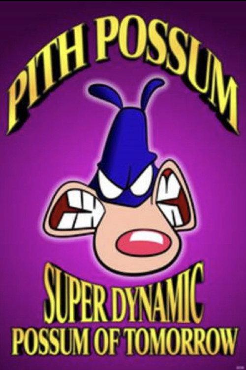 Pith Possum: Super Dynamic Possum of Tomorrow 1995 official movie poster