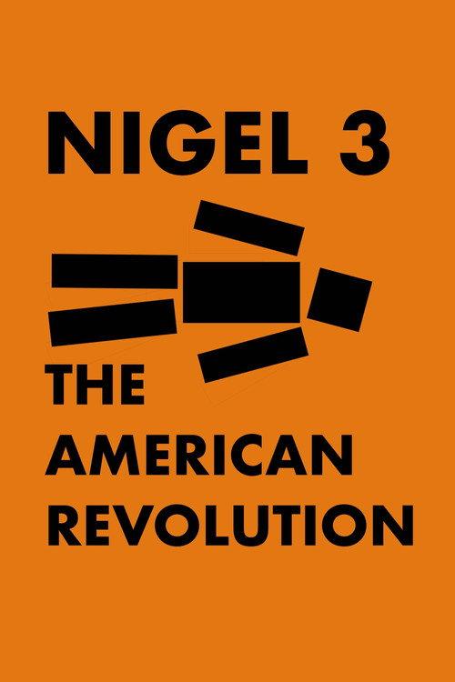 Nigel 3: The American Revolution 2020 official movie poster