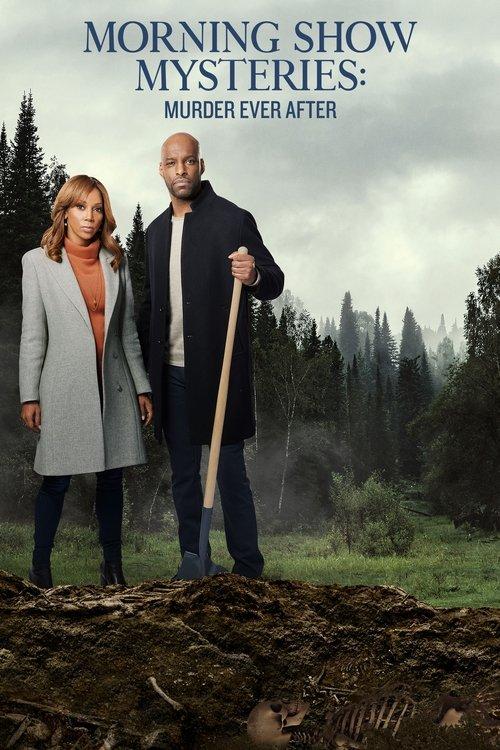 Morning Show Mysteries: Murder Ever After 2021 official movie poster