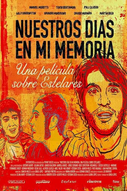Our Days in My Memory. A Film About Estelares  official movie poster