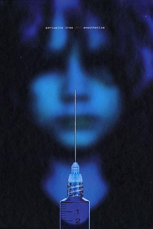 Porcupine Tree: Anesthetize 2010 official movie poster