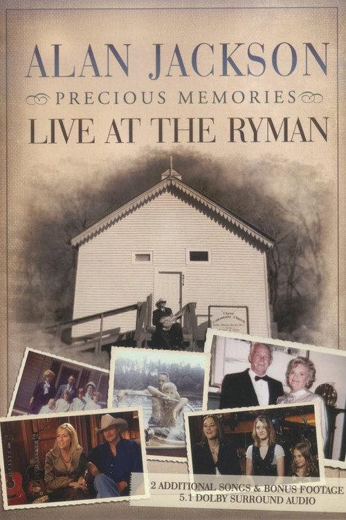 Alan Jackson - Precious Memories: Live at the Ryman 2006 official movie poster