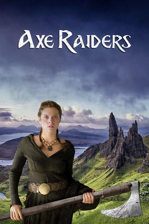 Axe Raiders 2006 official movie poster