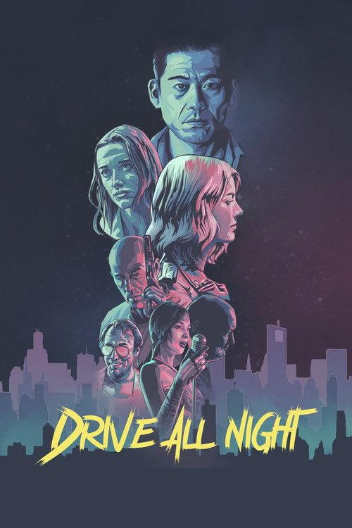 Drive All Night 2021 official movie poster
