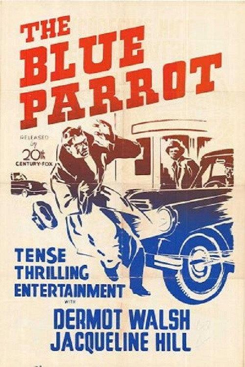 The Blue Parrot 1953 official movie poster