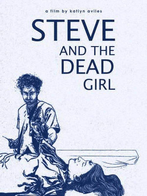 Steve and the Dead Girl 2020 official movie poster