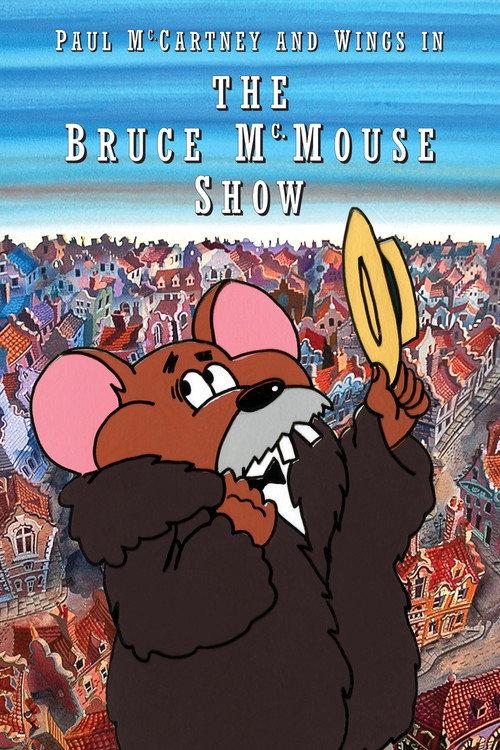 Paul McCartney & Wings: The Bruce McMouse Show 1972 official movie poster