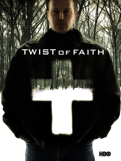 Twist of Faith 2004 official movie poster