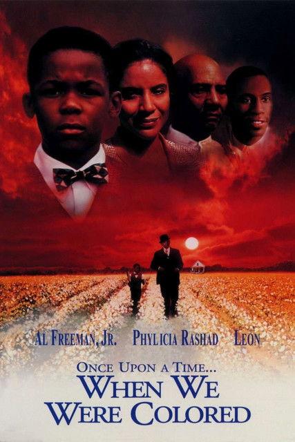 Once Upon a Time... When We Were Colored 1996 official movie poster