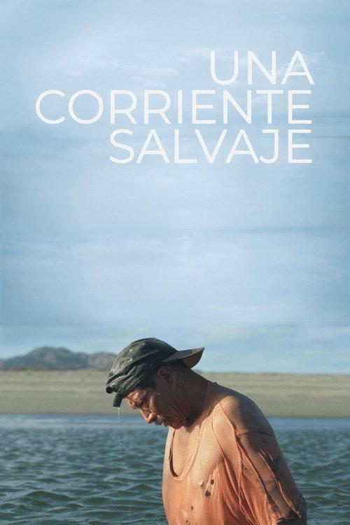 Una corriente salvaje 2018 official movie poster