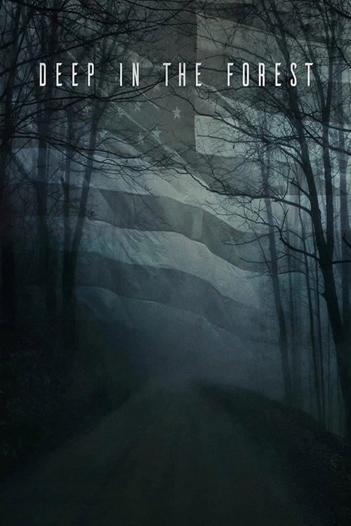 Deep in the Forest 2021 official movie poster