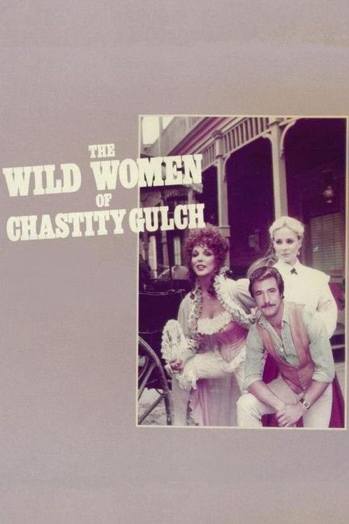 The Wild Women of Chastity Gulch 1982 official movie poster