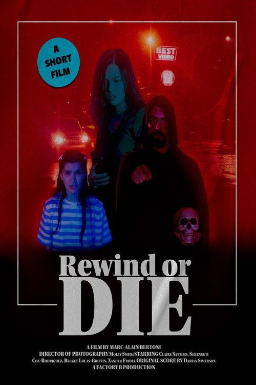 Rewind or Die 2023 official movie poster