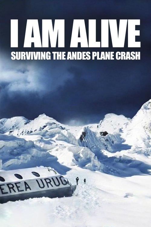 I Am Alive: Surviving the Andes Plane Crash 2010 official movie poster