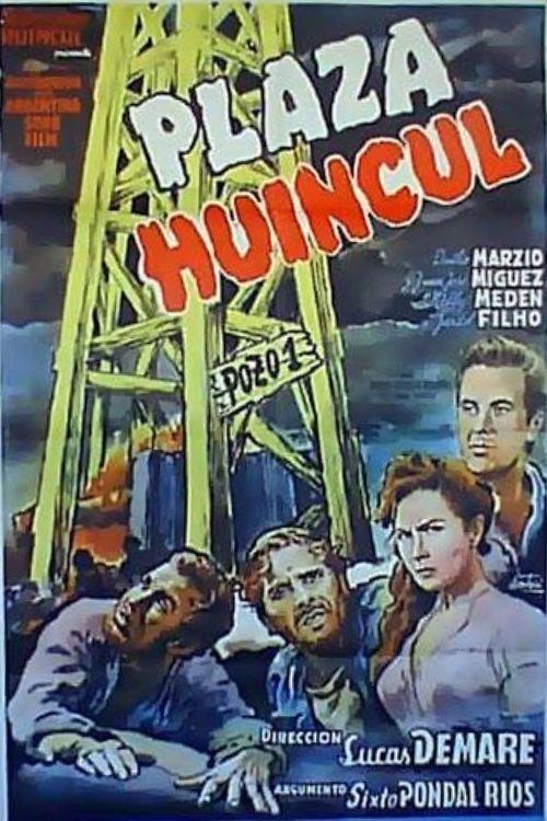 Plaza Huincul (Pozo uno) 1960 official movie poster