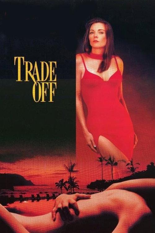 Trade Off 1995 official movie poster