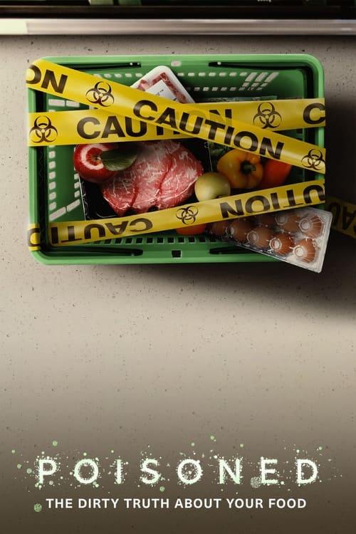 Poisoned: The Dirty Truth About Your Food 2023 official movie poster