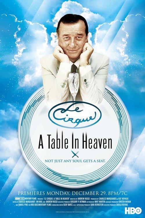Le Cirque: A Table in Heaven 2007 official movie poster