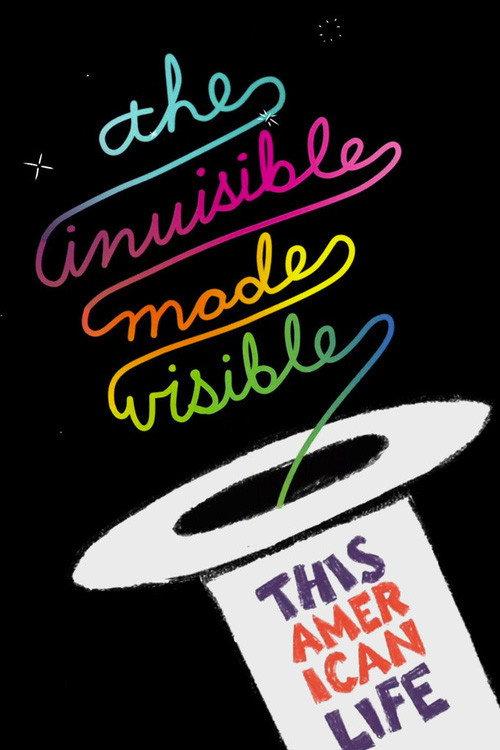 This American Life Live: The Invisible Made Visible 2012 official movie poster