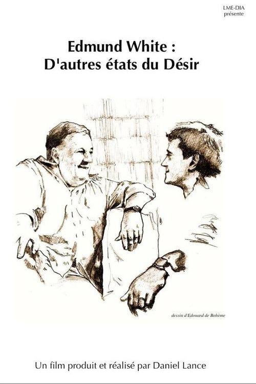 Edmund White: Other States of Desire 2010 official movie poster