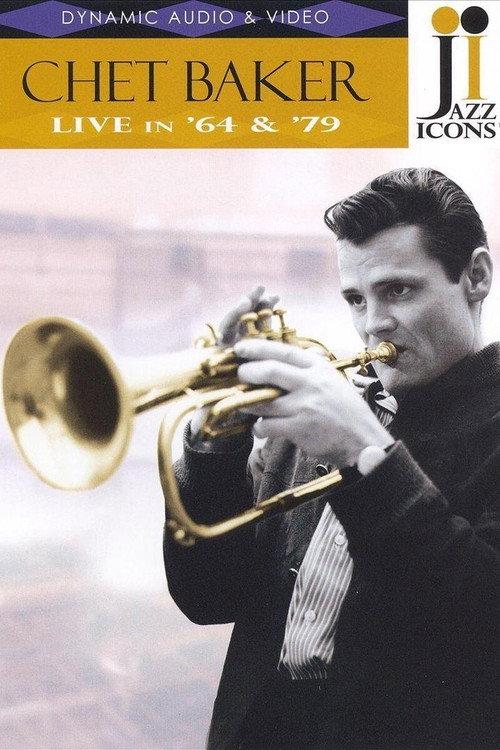 Jazz Icons: Chet Baker Live in '64 & '79 2006 official movie poster