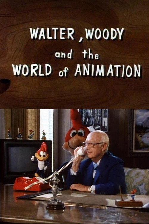 Walter, Woody and the World of Animation 1982 official movie poster