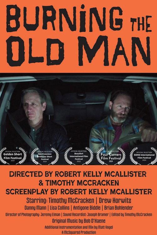Burning The Old Man official movie poster