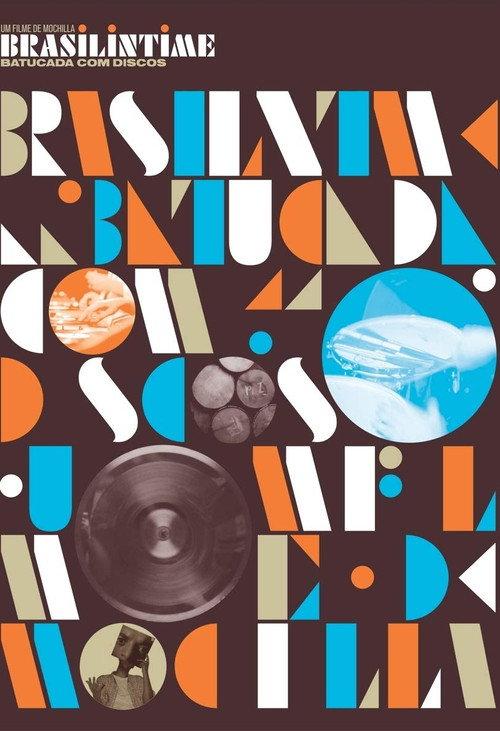 Brasilintime: Batucada com Discos 2007 official movie poster