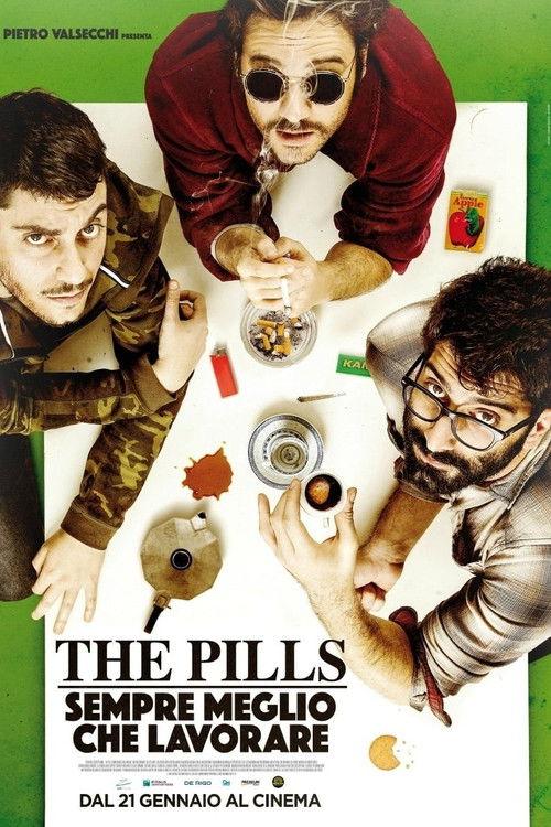 The Pills - Sempre meglio che lavorare 2016 official movie poster