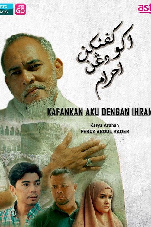 Kafankan Aku Dengan Ihram 2023 official movie poster