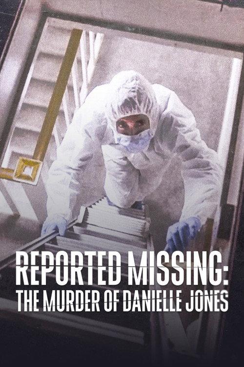 Reported Missing: The Murder of Danielle Jones 2023 official movie poster