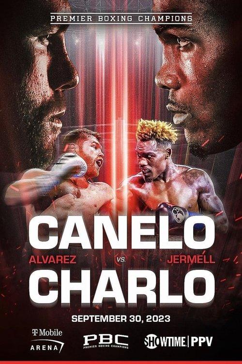 Canelo Alvarez vs. Jermell Charlo 2023 official movie poster