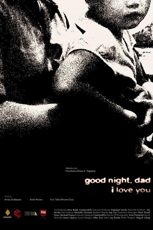 Goodnight, dad. I love you. 2025 official movie poster