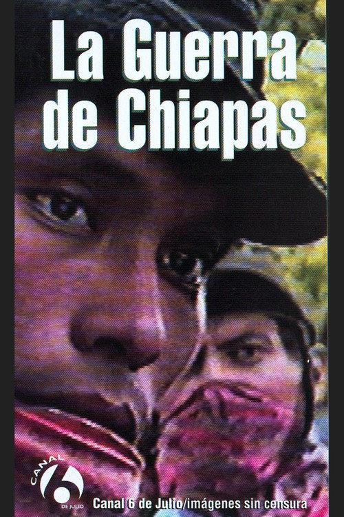 La Guerra de Chiapas 1994 official movie poster