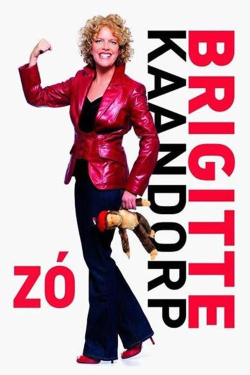 Brigitte Kaandorp: Zó 2012 official movie poster