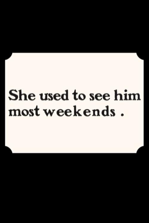 She Used to See Him Most Weekends 2007 official movie poster