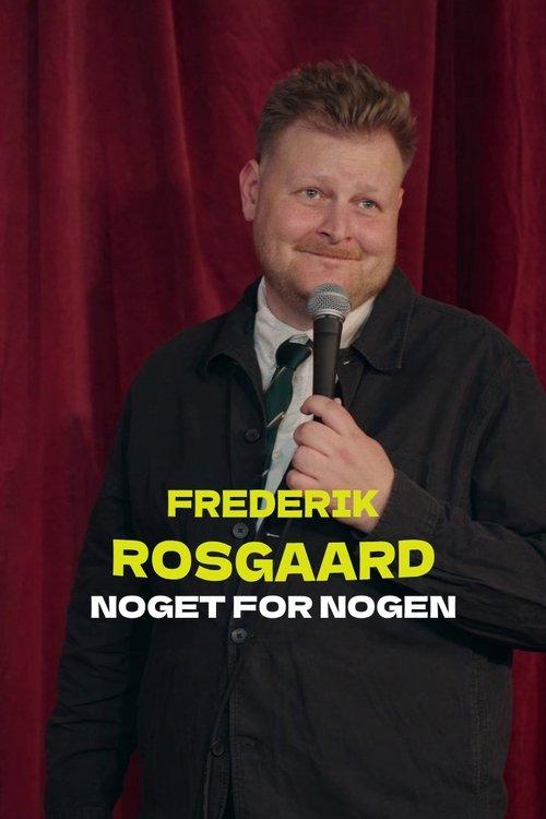 Frederik Rosgaard: Noget for Nogen 2025 official movie poster