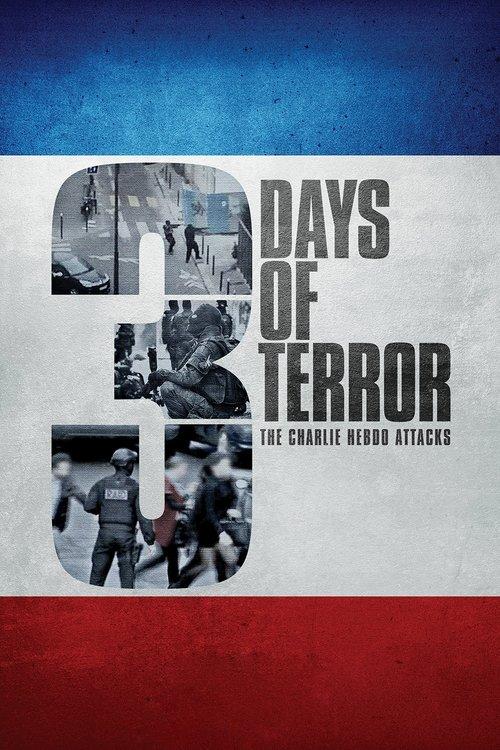 3 Days of Terror: The Charlie Hebdo Attacks 2016 official movie poster