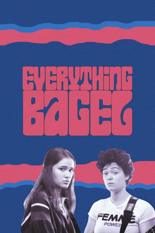 Everything Bagel 2021 official movie poster