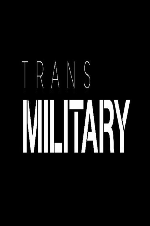 TransMilitary 2018 official movie poster