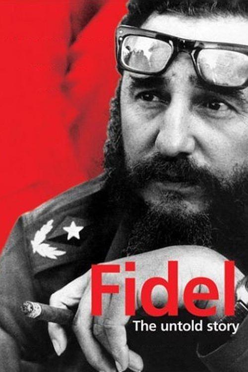 Fidel: The Untold Story 2001 official movie poster