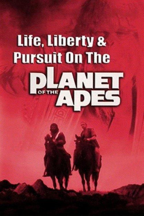 Life, Liberty and Pursuit on the Planet of the Apes 1980 official movie poster