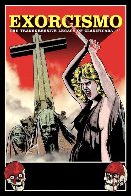 Exorcismo: The Transgressive Legacy of Clasificada “S” 2024 official movie poster