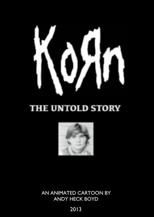 korn: the untold story 2013 official movie poster
