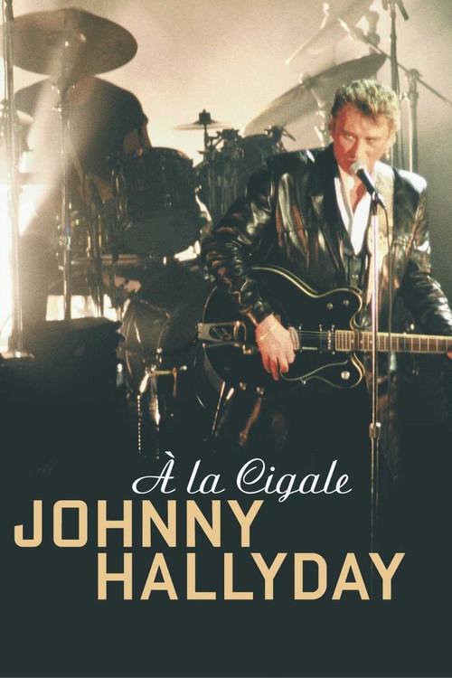 Johnny Hallyday à la Cigale 1995 official movie poster
