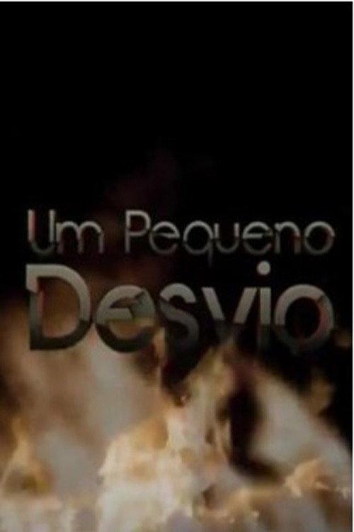 Um Pequeno Desvio 2012 official movie poster