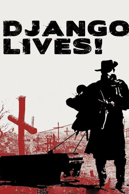 Django Lives! official movie poster
