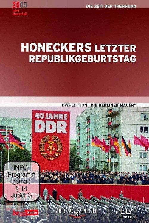 He Who Comes Too Late... Eriche Honecker's Final Anniversary Celebration 2004 official movie poster